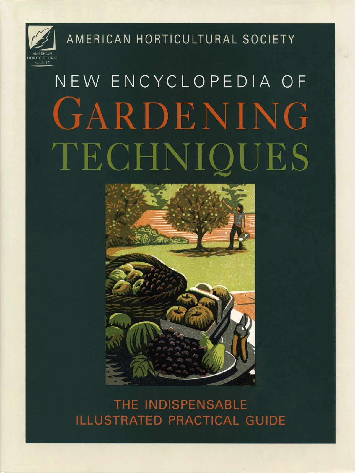 New Encyclopedia Of Gardening Techniques - AHS 1 New Encyclopedia Of Gardening Techniques - AHS